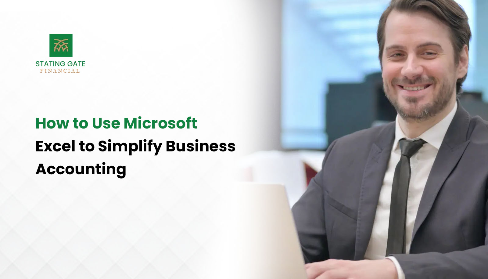 How to Use Microsoft Excel to Simplify Business Accounting