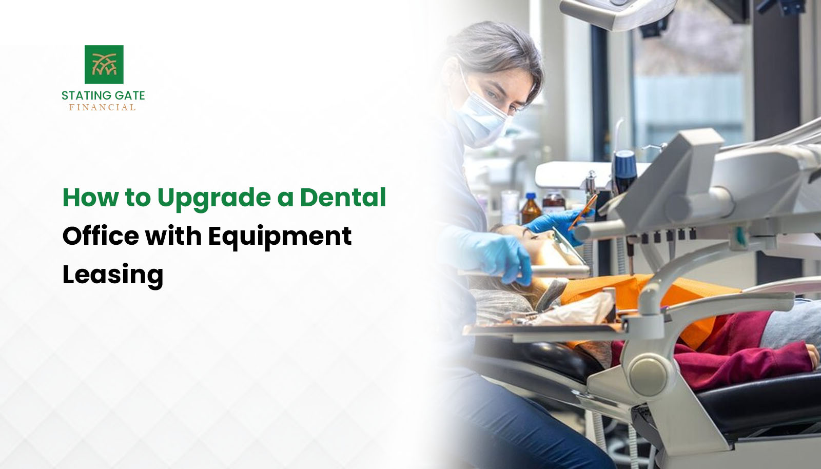 How to Upgrade a Dental Office with Equipment Leasing banner