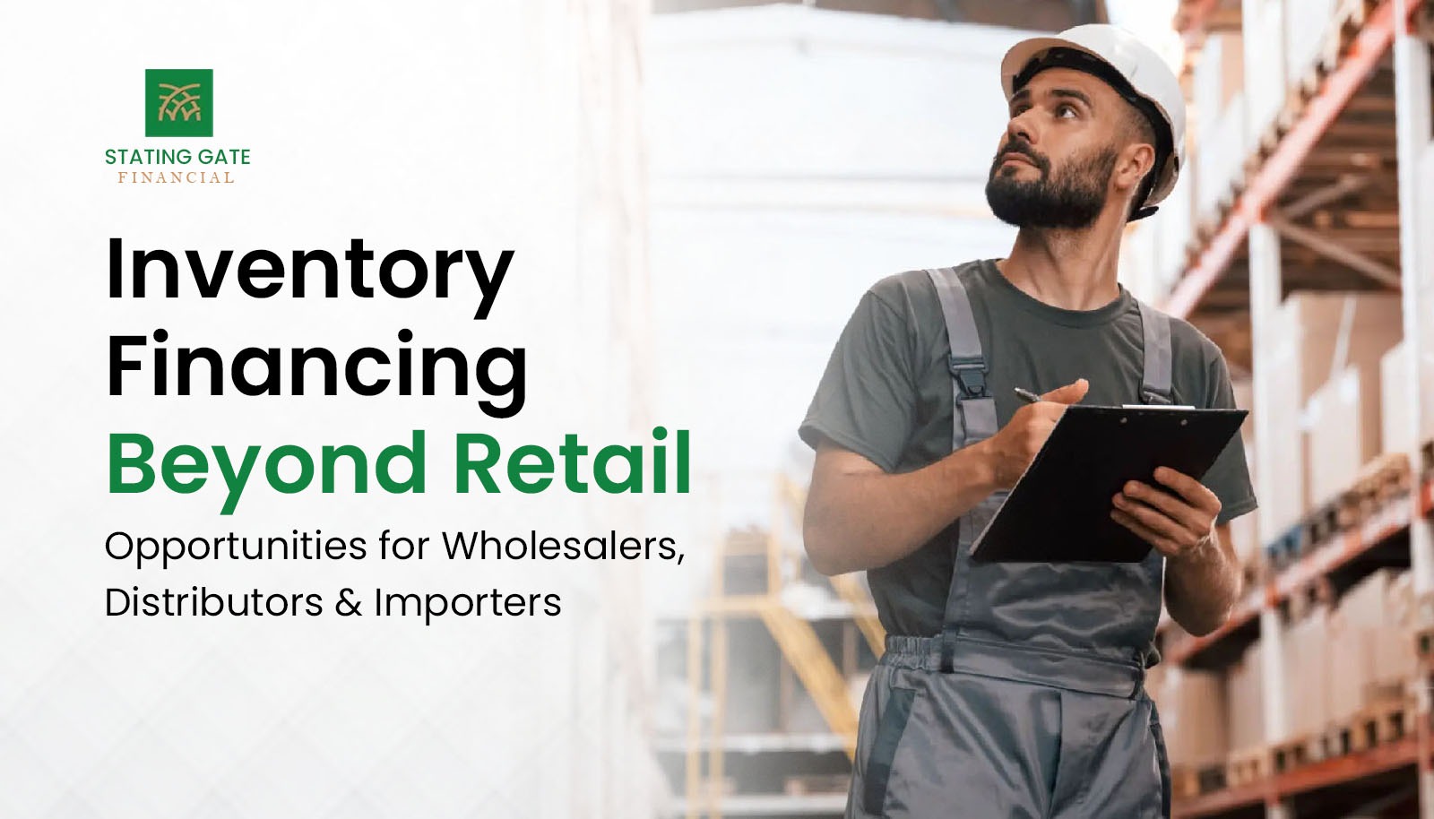 Inventory financing solutions for wholesalers, distributors, and importers
